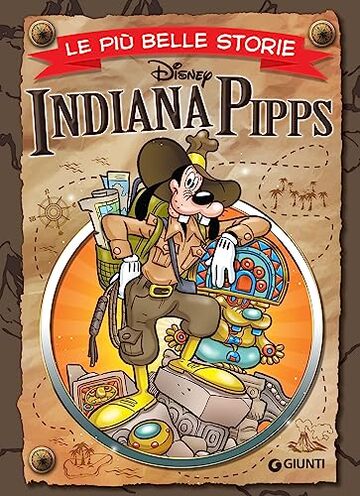 Le più belle storie di Indiana Pipps (Storie a fumetti Vol. 65)